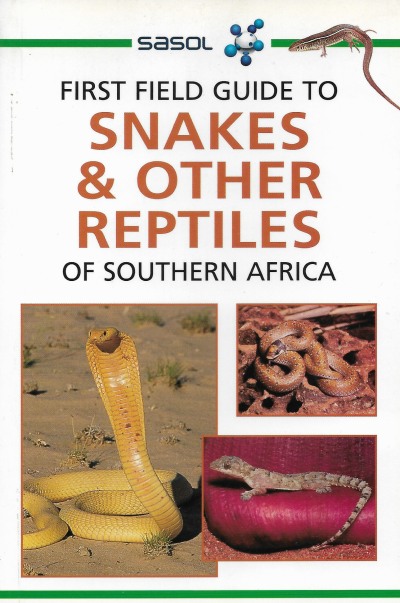 Cover of Sasol First Field Guide to Snakes & other Reptiles of Southern Africa