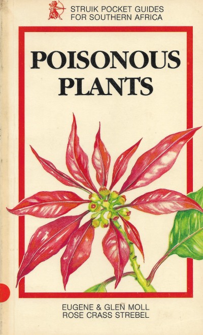 Cover of Struik Pocket Guides for Southern Africa - Poisonous Plants